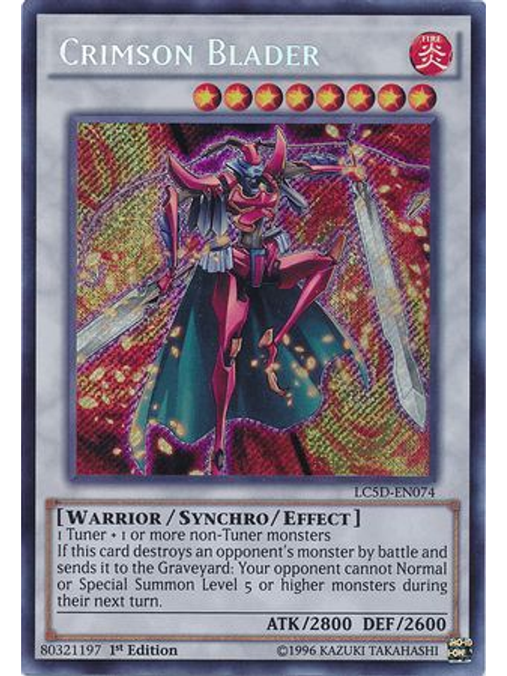 Crimson Blader - LC5D-EN074 - Secret Rare 1st Edition 1