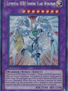Elemental Hero Shining Flare Wingman - LCGX-EN050 - Secret Rare Unlimited