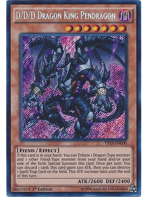D/D/D Dragon King Pendragon - YS15-ENL00 - Secret Rare 1st Edition