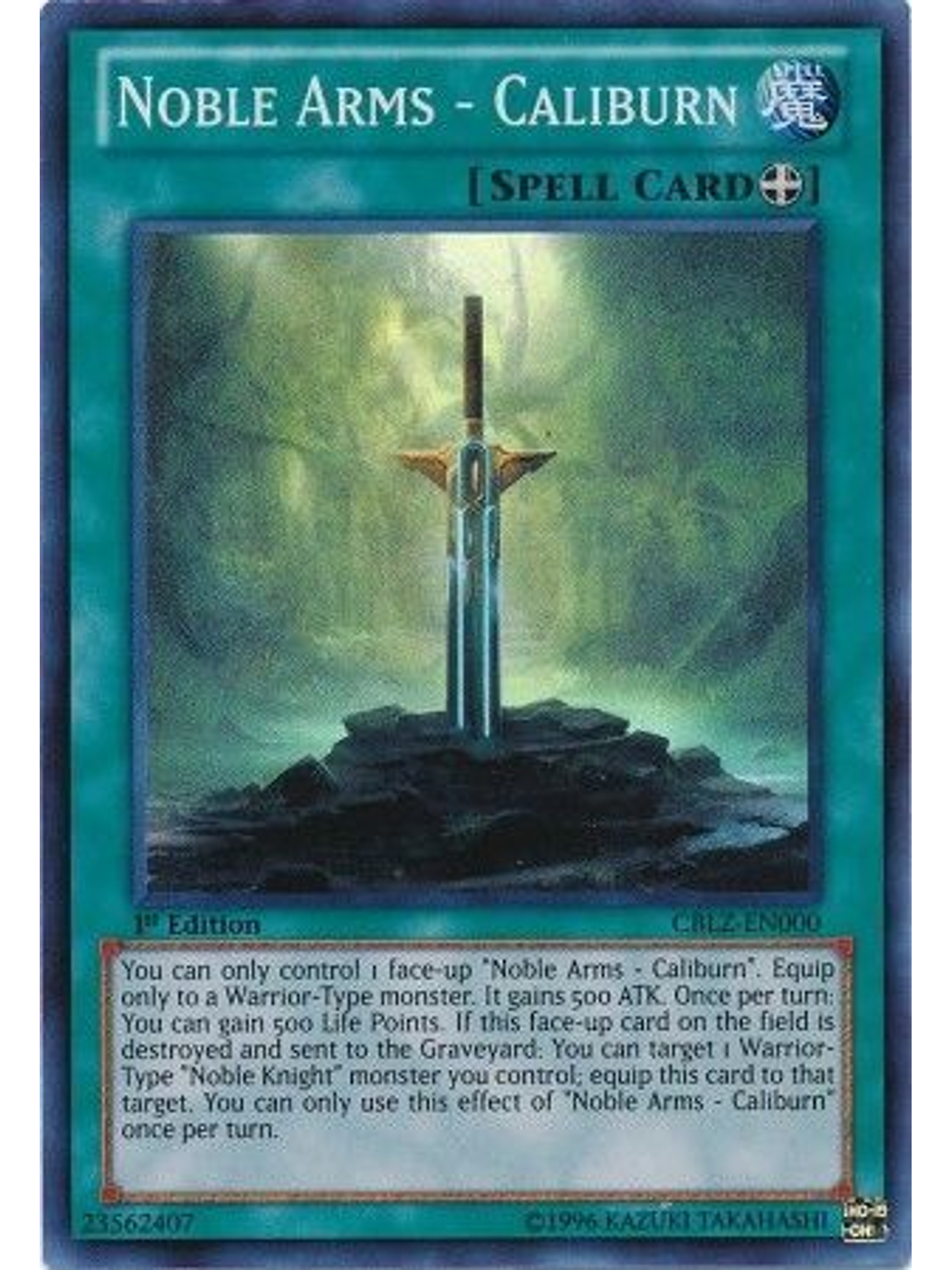 Noble Arms - Caliburn - CBLZ-EN000 - Super Rare 1st Edition 1