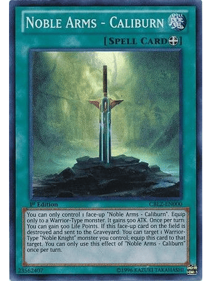 Noble Arms - Caliburn - CBLZ-EN000 - Super Rare 1st Edition