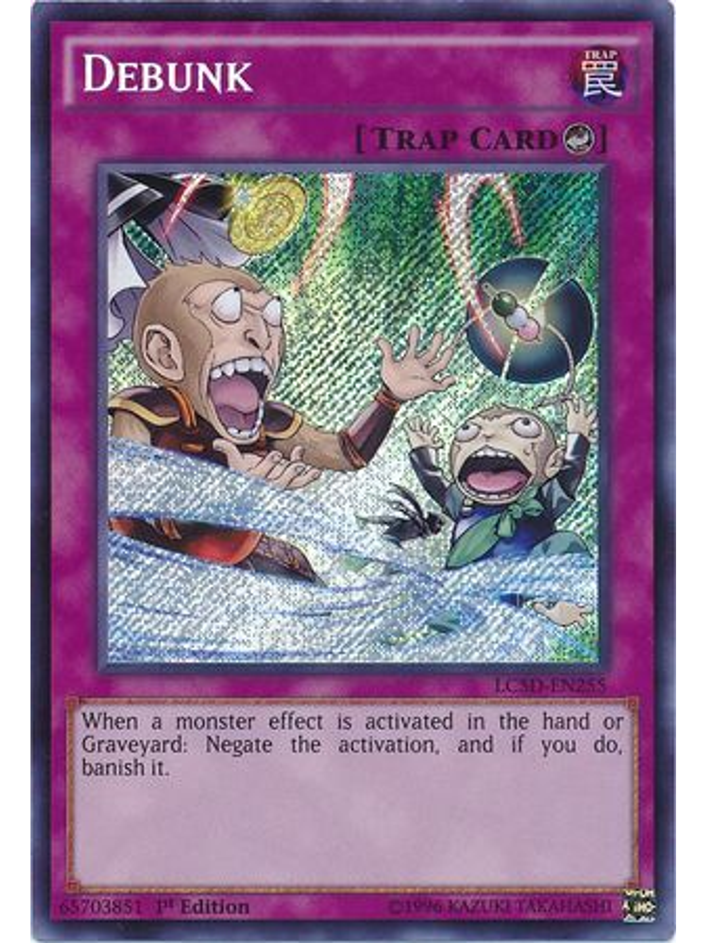 Debunk - LC5D-EN255 - Secret Rare 1st Edition 1