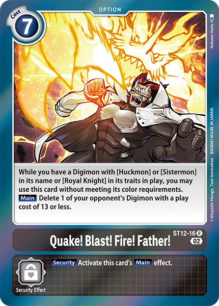 ST12-16 R Quake! Blast! Fire! Father! 