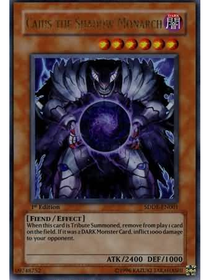 Caius the Shadow Monarch - SDDE-EN001 - Ultra Rare 1st Edition 1