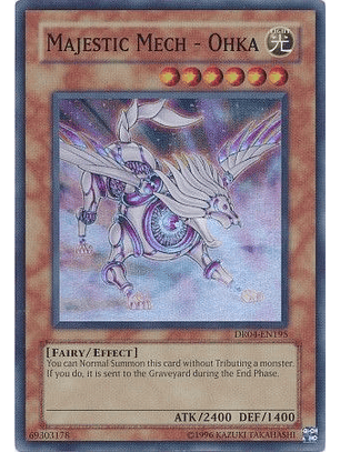 Majestic Mech - Ohka - DR04-EN195 - Super Rare
