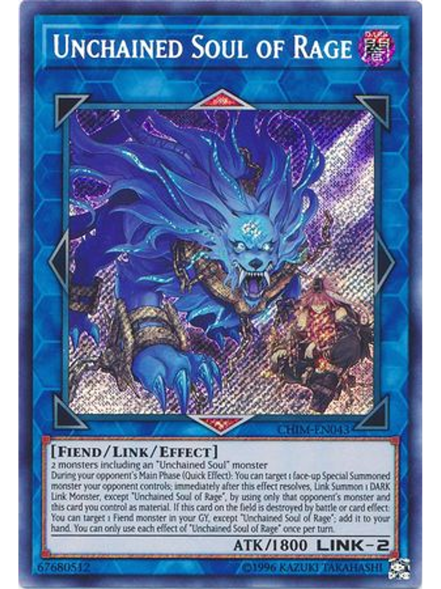 Unchained Soul of Rage - CHIM-EN043 - Secret Rare Unlimited 1