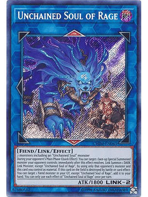 Unchained Soul of Rage - CHIM-EN043 - Secret Rare Unlimited