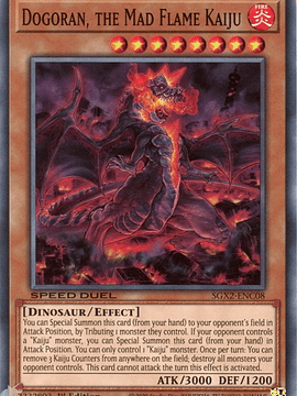 Dogoran, the Mad Flame Kaiju - SGX2-ENC08 - Common 1st Edition