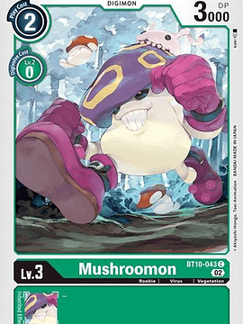 BT10-043 C Mushroomon 