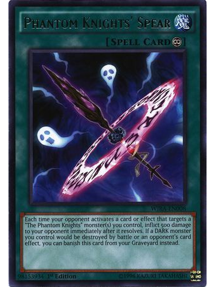 Phantom Knights' Spear - WIRA-EN008 - Rare 1st Edition 1