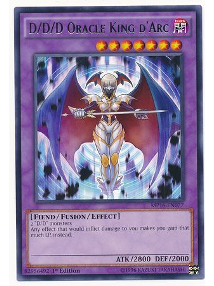 D/D/D Oracle King d'Arc - MP16-EN077 - Rare 1st Edition 1