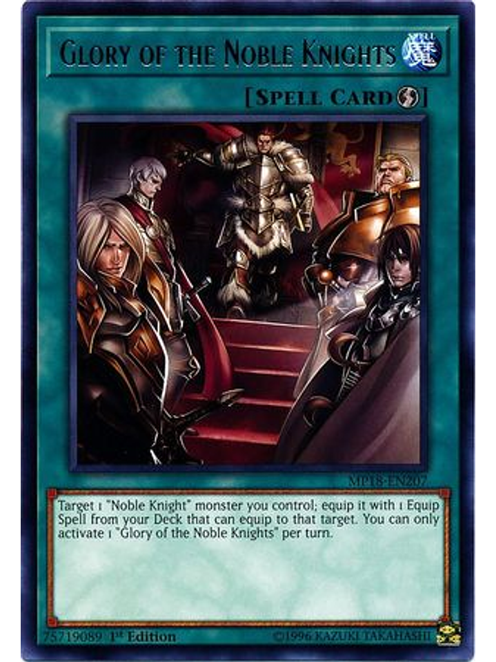 Glory of the Noble Knights - MP18-EN207 - Rare 1st Edition 1