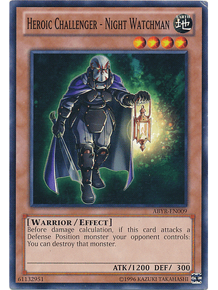 Heroic Challenger - Night Watchman - ABYR-EN009 - Common Unlimited