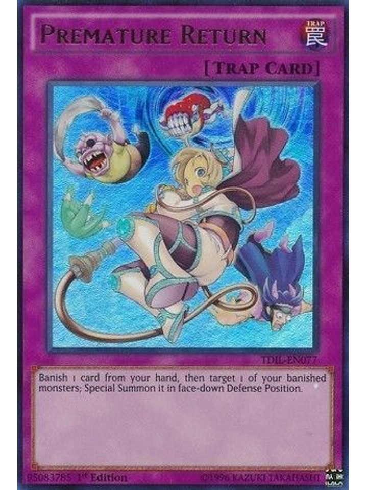 Premature Return - tdil-en077 - Ultra Rare 1st Edition 1