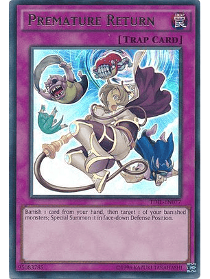 Premature Return - TDIL-EN077 - Ultra Rare Unlimited