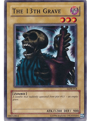 The 13th Grave - LOB-014 - Common Unlimited