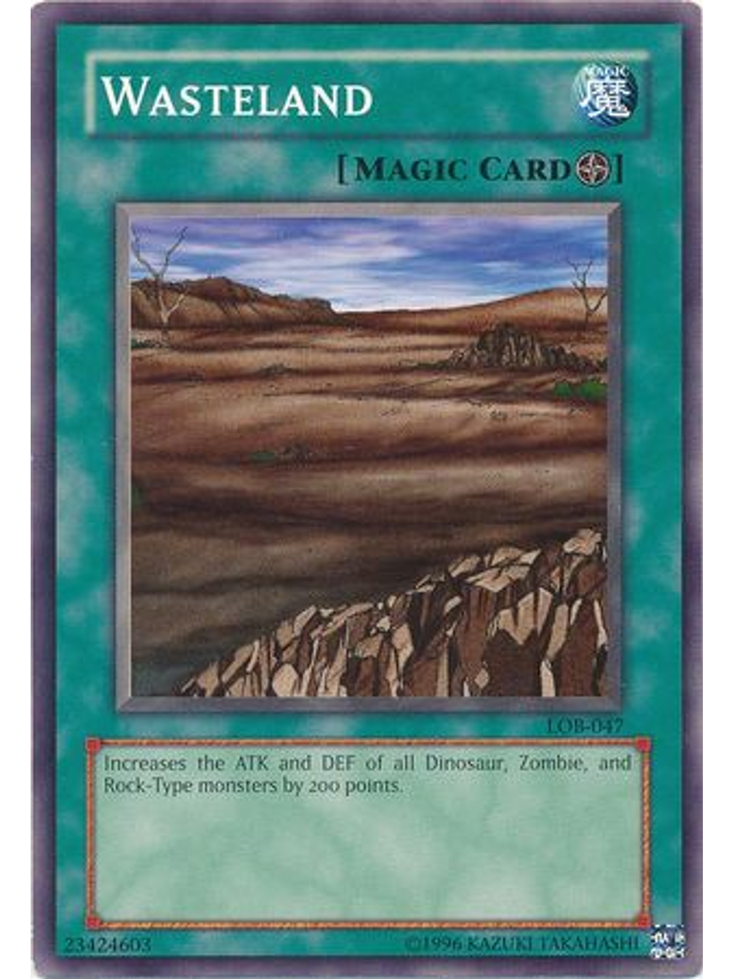 Wasteland - LOB-EN047 - Common Unlimited (25th Anniversary Edition) 1