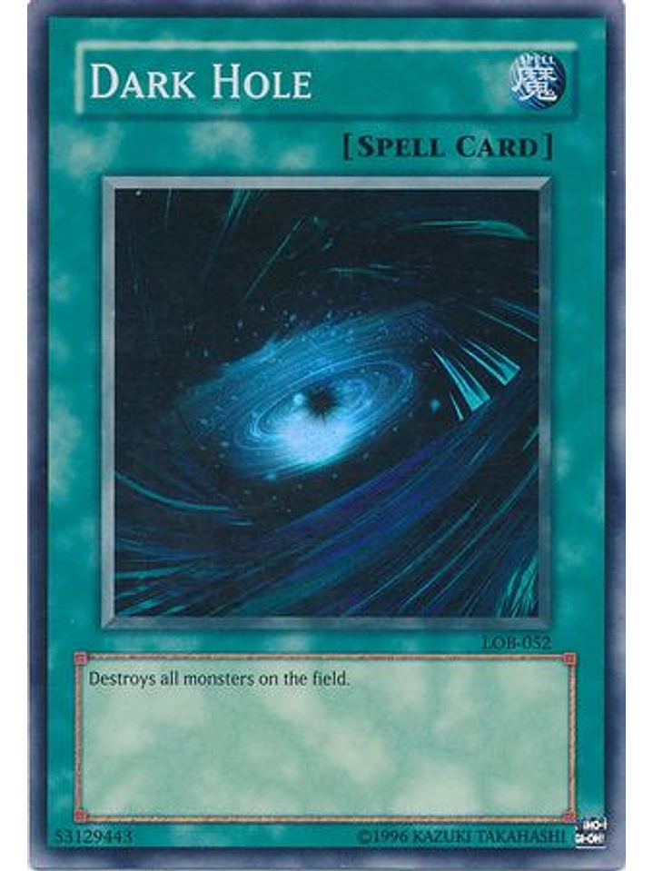 Dark Hole - LOB-EN052 - Super Rare Unlimited (25th Anniversary Edition) 1
