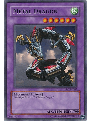 Metal Dragon - LOB-EN102 - Rare Unlimited (25th Anniversary Edition)