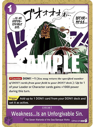 OP04-076 C Weakness...Is an Unforgivable Sin.