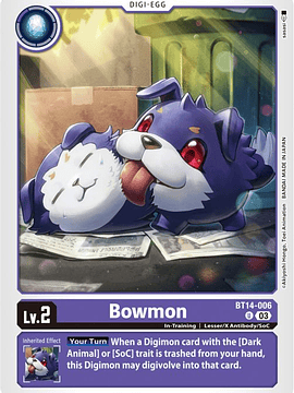 BT14-006 U Bowmon
