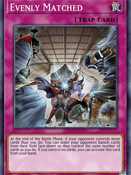 Evenly Matched - RA01-EN074 - Platinum Secret Rare