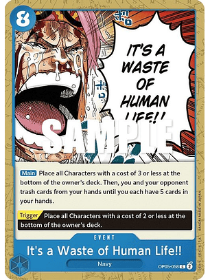 OP05-058 C It's a Waste of Human Life!!