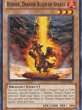 Burner, Dragon Ruler of Sparks - LTGY-EN097 - Common Unlimited