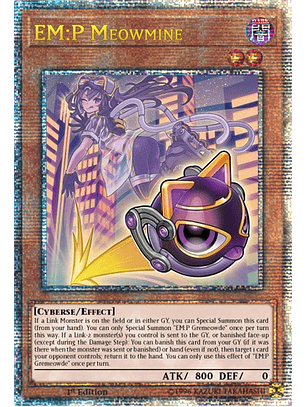 EM:P Meowmine - PHNI-EN032 - Quarter Century Secret Rare 1st Edition