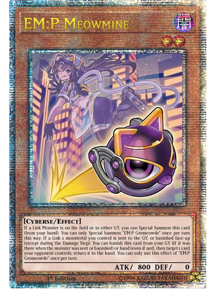 EM:P Meowmine - PHNI-EN032 - Quarter Century Secret Rare 1st Edition 1