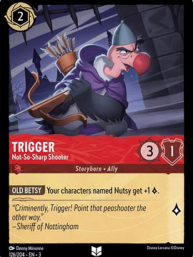 Trigger - Not-So-Sharp Shooter  - 126/204 - Uncommon