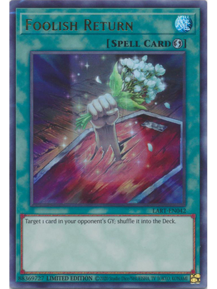 Foolish Return - LART-EN042 - Ultra Rare Limited Edition 1