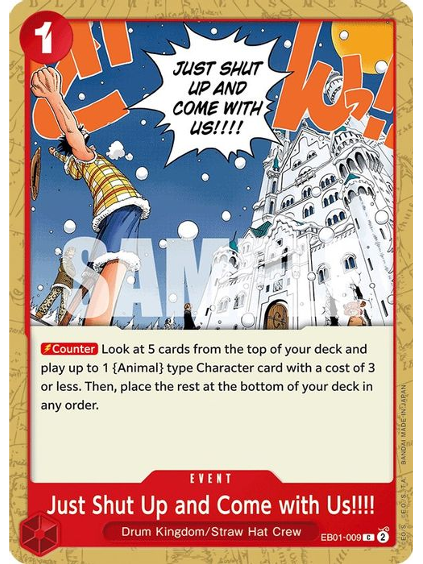 EB01-009 C Just Shut Up and Come with Us!!!! 1