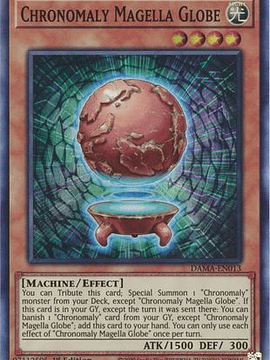 Chronomaly Magella Globe - DAMA-EN013 - Super Rare 1st Edition