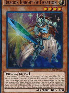 Dragon Knight of Creation - SR02-EN002 - Super Rare 1st Edition