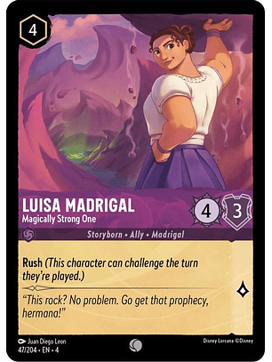 047/204 C Luisa Madrigal - Magically Strong One
