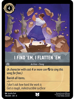 196/204 UC I Find 'Em, I Flatten 'Em