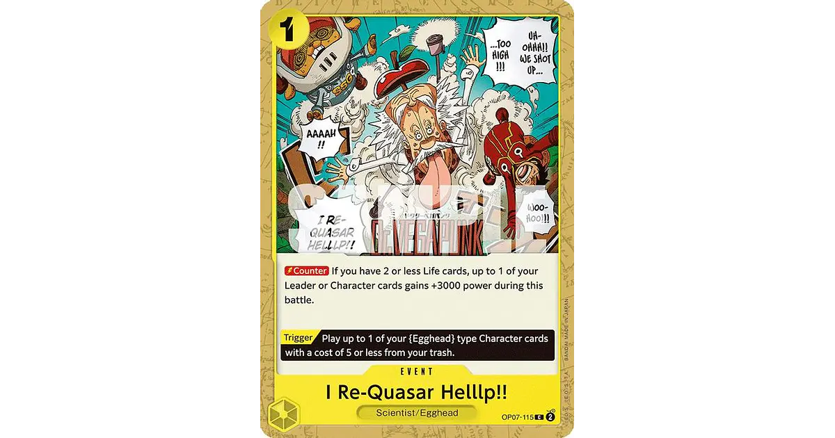 OP07-115 C I Re-Quasar Helllp!!