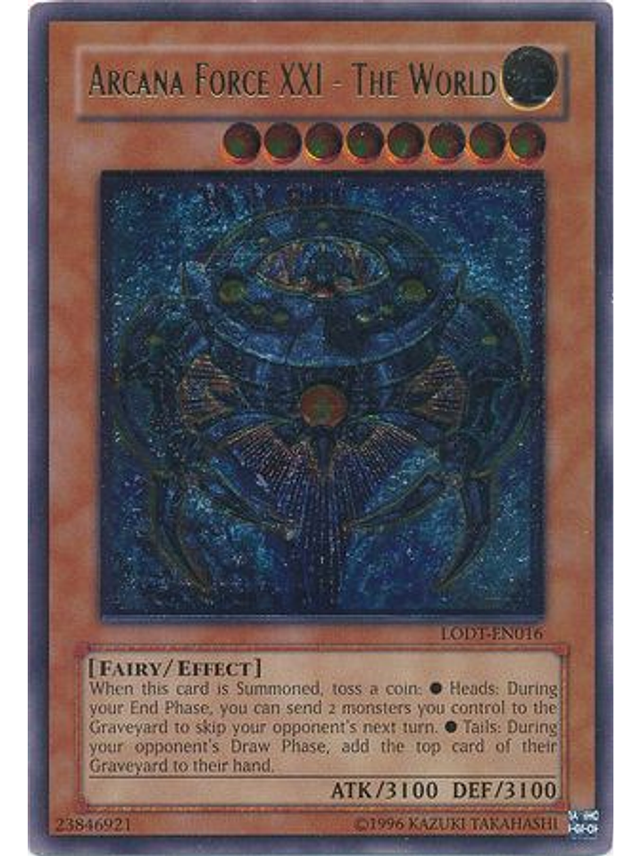 Arcana Force XXI - The World - LODT-EN016 - Ultimate Rare Unlimited (2024 Reprint) 1