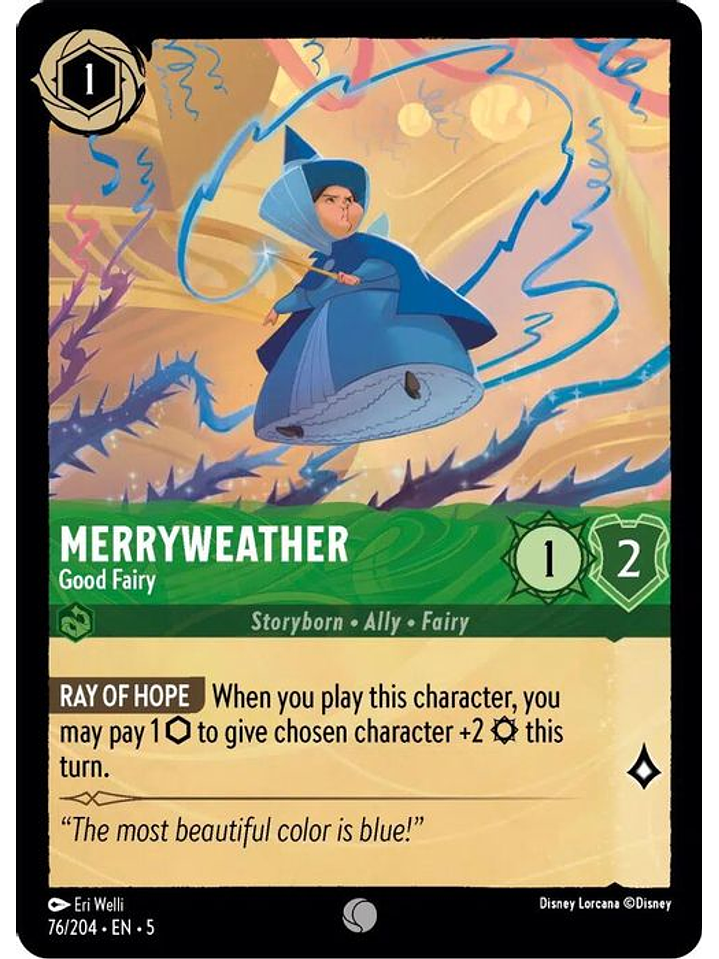 076/204 C Merryweather - Good Fairy (FOIL) 1