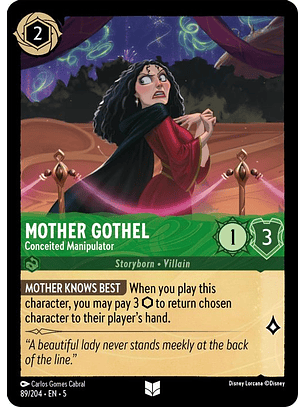 089/204 U Mother Gothel - Conceited Manipulator (FOIL)