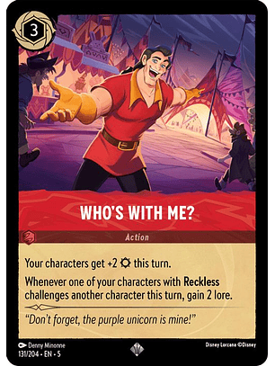 131/204 SR Who's With Me? (FOIL)