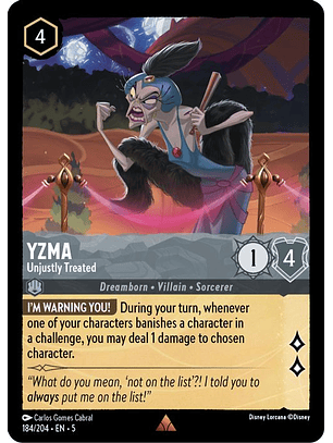 184/204 R Yzma - Unjustly Treated (FOIL)