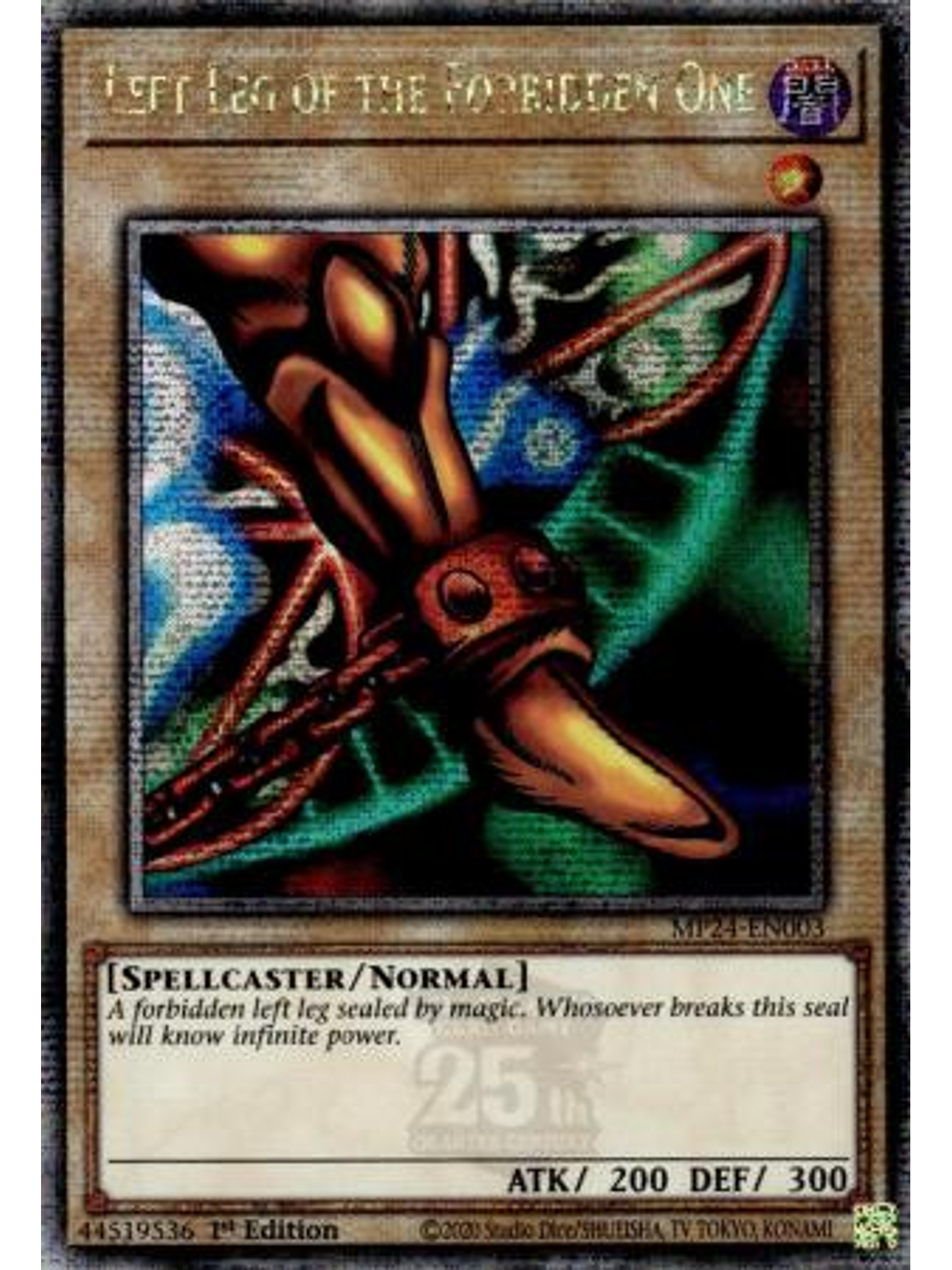 Left Leg of the Forbidden One - MP24-EN003 - Quarter Century Rare 1st Edition 1