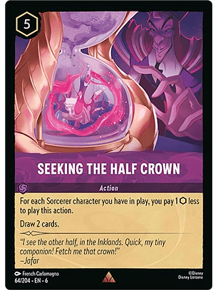 064/204 R Seeking the Half Crown (FOIL)