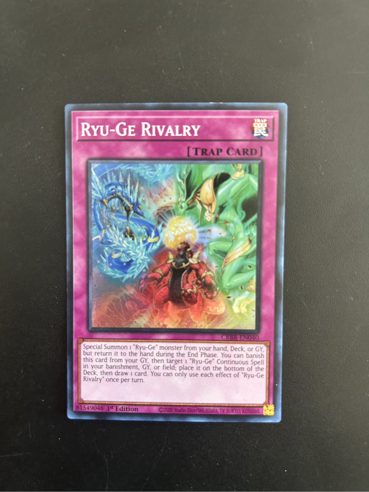 Ryu-Ge Rivalry - CRBR-EN040 - Super Rare 1st Edition (Bordes) 1