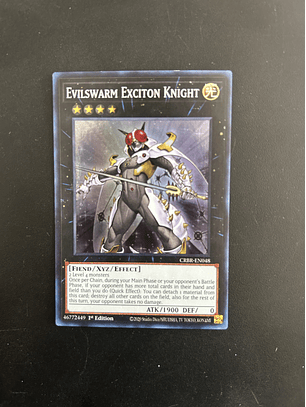 Evilswarm Exciton Knight - CRBR-EN048 - Super Rare 1st Edition (Bordes)