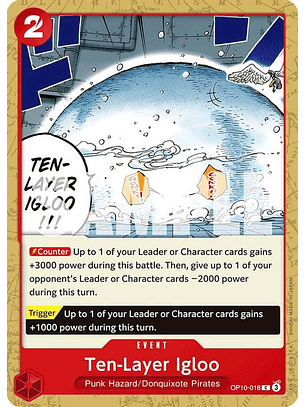 OP10-018 C Ten-Layer Igloo