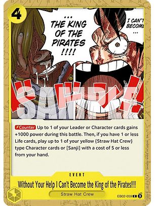 EB02-059 C Without Your Help I Can't Become the King of the Pirates!!!!
