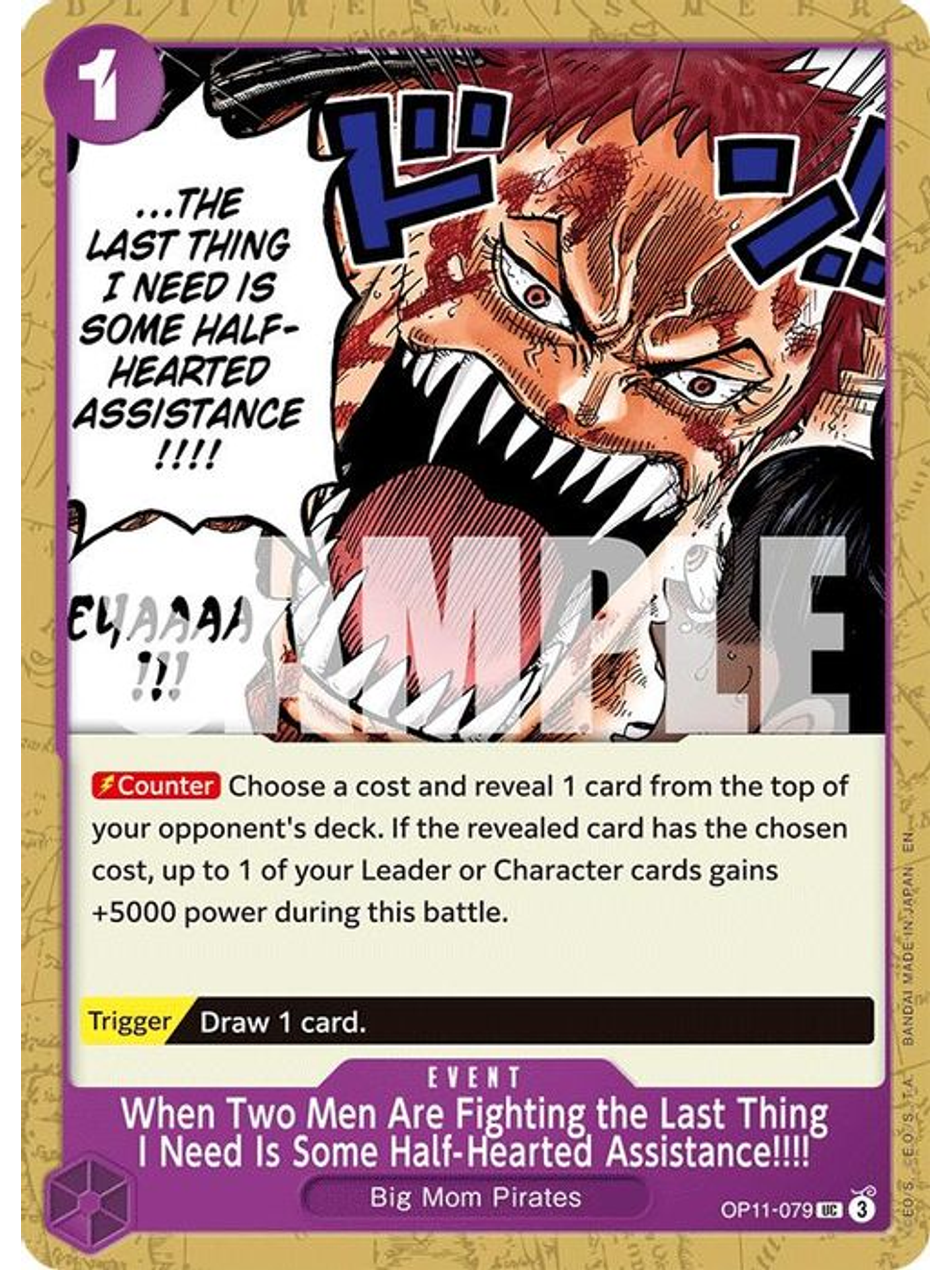 OP11-079 U When Two Men Are Fighting the Last Thing I Need Is Some Half-Hearted Assistance!!!! 1